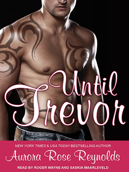 Title details for Until Trevor by Aurora Rose Reynolds - Available